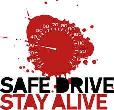 Drive safe - 
Drive safe