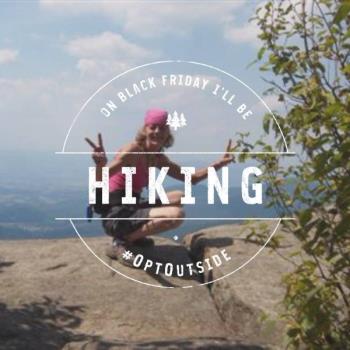 On Black Friday, I&#039;ll Be Hiking.