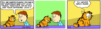 Garfield I'll never walk again! Garfield I'll never walk again!