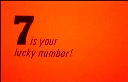 7 is my lucky no. - lucky