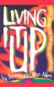 Living It Up - poster with the words.