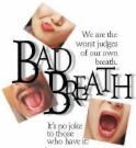 Bad breath - Bad breath