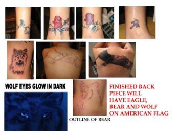 tattoos - some of the latest tatts from Khaos...when finished the back piece will have eagle bear and wolf atop an american flag...eyes on eagle, fangs on bear, eyes on wolf and the center of stars on flag will glow in the dark.  