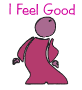 I feel good - I feel good