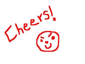cheers - cheers cheers - cheers