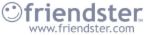 Friendster - Come and friendster.