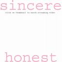 sincere and honest - sincere and honest