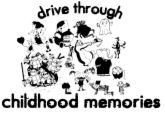 .......childhood memories - childhood memories