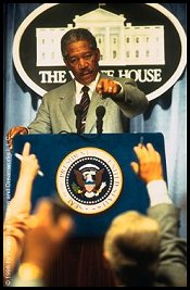 President Freeman - Morgan Freeman playing President in Deep Impact.