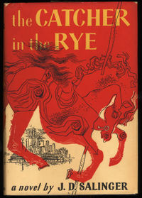 Catcher in the Rye - The novel written by J.D. Salinger