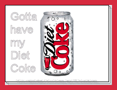 Diet Coke - My favorite day drink Diet Coke - My favorite day drink