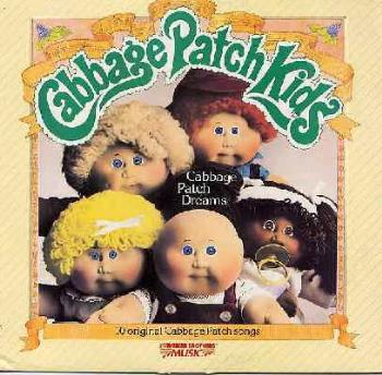 Cabbage Patch Kids. - Image Credit:
http://thursdays.com/pic200/cabkids.jpg Cabbage Patch Kids. - Image Credit:
http://thursdays.com/pic200/cabkids.jpg