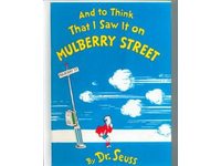 Mulberry Street - I read this to my classes, and they always love it and all the other Dr. Seuss books.