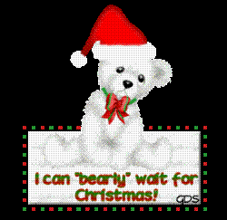 Bearly Wait - I can Bearly wait til Christmas