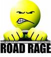 Anyone~? - Picture of 'Road Rage'..