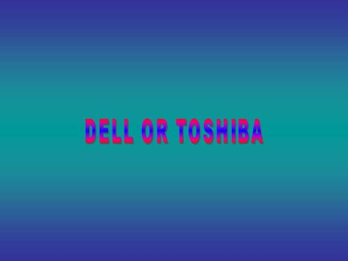 dell or toshiba - which one better dell or toshiba.