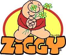 Ziggy..... - Ziggy......