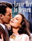 'Leave Her to Heaven' - image of publicity for the 1945 movie 'Leave Her to Heaven', starring Gene Tierney and Cornell Wilde.  The movie was shot in Bar Harbor, Maine, not far from where I lived.