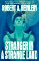 Stranger  in a Strange Land - an awesome book by Robert Heinlein