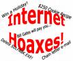 internet hoaxes/scams - internet scams are frequent these days that's why we need to be aware! reference link: http://home.commspeed.net/assets/images/Hoaxes.gif