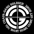 the soldier - i m the soldier from the chain gang i here to stay and if u want some come get some