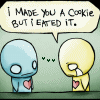 cookie - I like this picture because...It shows that he tried to be friends but got hungry!