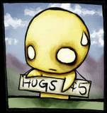 Hugz (5 cents) - I like this one cuz hes lonely and just trying to get some hugs