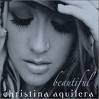 Beautiful - Beautiful is an award winning song by Christina Aguilera.  I consider this song as my life&#039;s theme songs because I do not let other people&#039;s negativity get the best of me.  "I am beautiful no matter what they say, words can&#039;t bring me down"