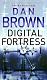 digital fortress - Digital Fortress by Dan brown