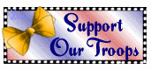 Support our Troops - I am a former soldier and still very patriotic....If you can't stand behind our troops, stand in front of them!
