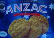 Anzac Biscuit - Anzac Biscuits
Traditional biscuits baked by anxious wives and mothers during World War I, packed in food parcels, and sent to the Australian soldiers in the trenches.
INGREDIENTS
1 cup rolled oats
3/4 cup desiccated coconut
1 cup plain flour
1 cup sugar
125g (4oz) butter
2 tablespoons golden syrup
1/2 teaspoon bicarbonate of soda
1 tablespoon water
Preheat oven to 300F (150C)
Mix oats, flour, sugar and coconut together.
Melt syrup and butter together.
Mix soda with boiling water and add to melted butter and syrup.
Add to dry ingredients.
Place 1 tablespoonfuls of mixture on greased tray (allow room for spreading).
Bake for 20 minutes.
Loosen while warm, cool on trays.
(makes about 35) Anzac Biscuit - Anzac Biscuits
Traditional biscuits baked by anxious wives and mothers during World War I, packed in food parcels, and sent to the Australian soldiers in the trenches.
INGREDIENTS
1 cup rolled oats
3/4 cup desiccated coconut
1 cup plain flour
1 cup sugar
125g (4oz) butter
2 tablespoons golden syrup
1/2 teaspoon bicarbonate of soda
1 tablespoon water
Preheat oven to 300F (150C)
Mix oats, flour, sugar and coconut together.
Melt syrup and butter together.
Mix soda with boiling water and add to melted butter and syrup.
Add to dry ingredients.
Place 1 tablespoonfuls of mixture on greased tray (allow room for spreading).
Bake for 20 minutes.
Loosen while warm, cool on trays.
(makes about 35)