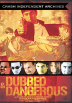 Dubbed & Dangerous - Because dubbed movies are meant to just annoy you... Dubbed & Dangerous - Because dubbed movies are meant to just annoy you...