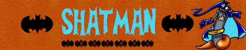my shatman banner - well yeah this was made by someone on tt for me
