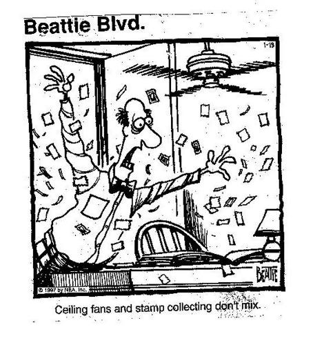 Stamps - Stamps and ceiling fans.........need I say more?  Tom