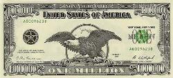 Million Dollar Bill - 'The love of money is the root of all evil'  True!  So don't love it just work smart to get it and appreciated whatever you have.