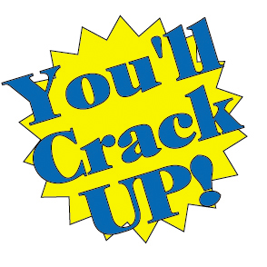 you'll crack up - you'll crack up word picture