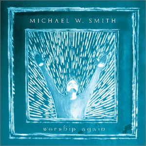 Michael W. Smith - Worship Again production