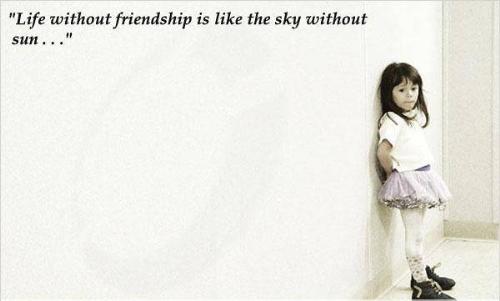 poem - life without friendship is sky without sun