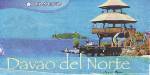 Island Garden City of Samal -      One of the tourist attraction in the Province Of Davao del Norte. This is Island Garden City of Samal,it known for its white clean beaches,great diving sites and well -preserved plants and animals.