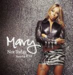 Mary J. Blige - Mary J. Blige 'Not Today' f/ Eve, single cover.