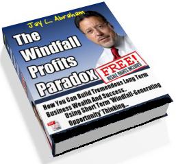 Windfall Profits Paradox Ebook - get your free report on The Windfall Profits Paradox - How You Can Build Tremendous Wealth And Success, Using Short Term 'Windfall Generating Opportunity' Thinking.