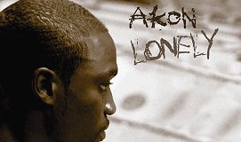 akon... - so lonely!!!