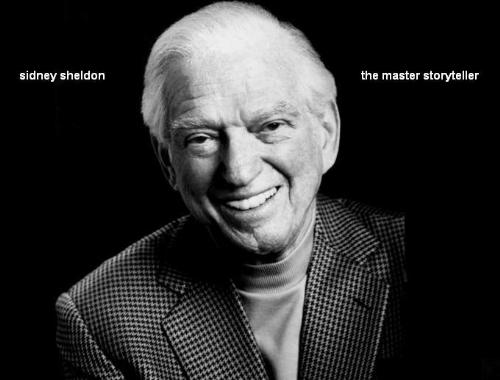 Sidney Sheldon , the master story teller  - Sidney Sheldon (February 11, 1917 – January 30, 2007) was an American writer who won awards in three careers—a Broadway playwright, a Hollywood TV and movie screenwriter, and a best-selling novelist. His TV works spanned a 20-year period during which he created I Dream of Jeannie (1965-70), Hart to Hart (1979-84), and The Patty Duke Show (1963-66), but it was not until after he turned 50 and began writing best-selling novels such as Master of the Game (1982), The Other Side of Midnight (1973) and Rage of Angels (1980) that he became most famous.