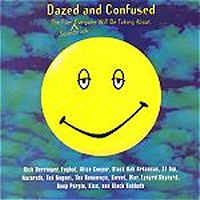 Dazed And Confused Sountrack - A star studded line up of artists that completely capture the 60's scene!
