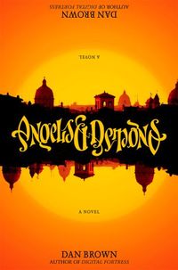 Angels and Demons by Dan Brown - A prequel to the very sensational and highly-publicized The Da Vinci Code. The novel is all about the first adventure of Harvard symbologist Robert Langdon, who was also the principal character of The Da Vinci Code.  The story revolves around the age-old group Illuminati and its conflict with the Roman Catholic Church. This novel is also known to be the very first to have ambigrams.