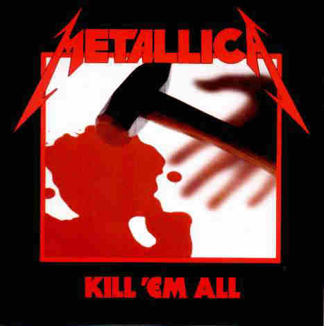 Kill 'Em All - Track Listings:  1. Hit the Lights 2. The Four Horsemen 3. Motorbreath 4. Jump in the Fire 5. (Anesthesia) Pulling Teeth 6. Whiplash 7. Phantom Lord 8. No Remorse 9. Seek & Destroy 10. Metal Militia