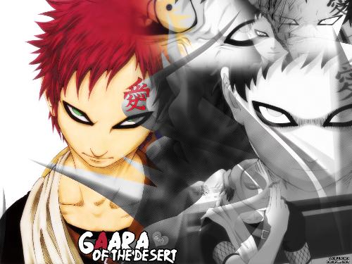 Garaa of the Desert - As you all know...from the show 'Naruto' this is one of the characters in it.  Incase some you dont know him, i'll give a brief explanation.  He is a ninja from the sand village that has a demon inside of him just like naruto.  He uses sand to fight for him and controls sand and its density to protect him.  Might sound weak but he is one of the strongest characters in the game!
