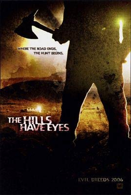 hills have eyes - the movie was released last march of 2006 and directed by alexandre aja and producer wes craven also release his 1977 classic movie of the same name.a horror thriller movie