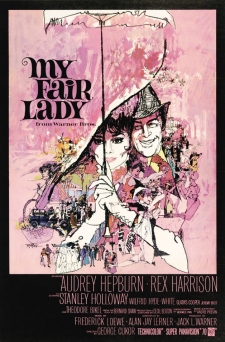 My Fair Lady - Poster for the movie My Fair Lady, starring Audrey Hepburn and Rex Harrison. Was released in 1964. B ased on the play 'Pygmalion' G.B. Shaw