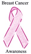 Breast Cancer Awareness - It really does exist, and men can get it just the same as women.  Breast cancer does not discriminate based on gender, age, skin color, or anything else.  Please help support finding a cure, for all of us.